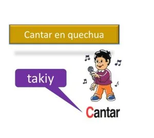 como decir cantar en quechua